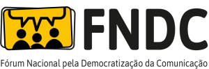 FNDC | Fórum Nacional pela Democratização da Comunicação